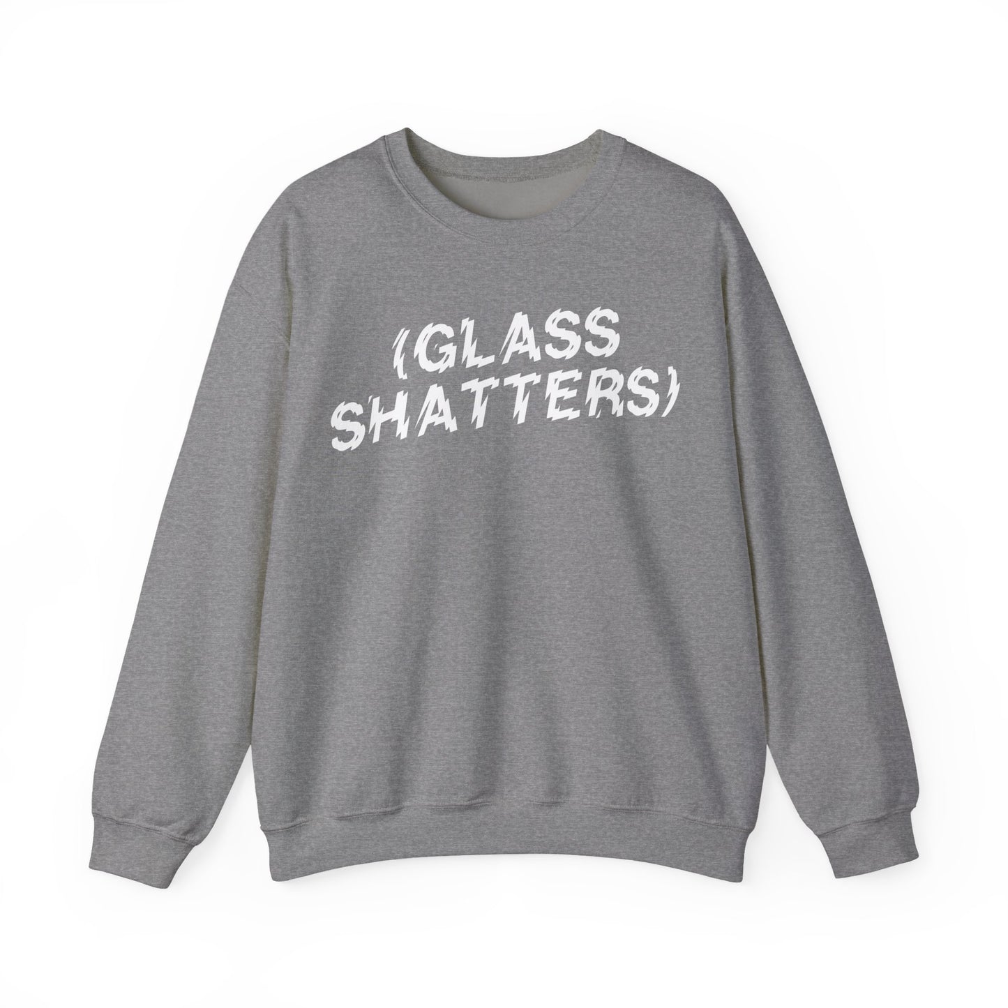 Glass Shatters Sweatshirt