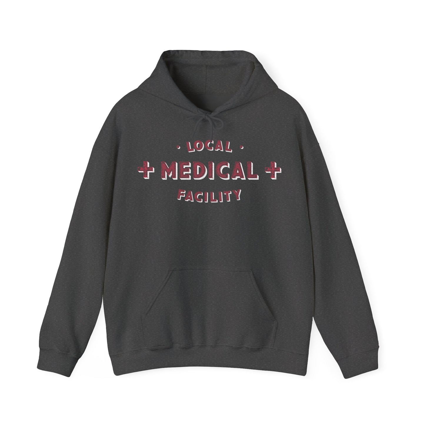 Local Medical Facility Hoodie