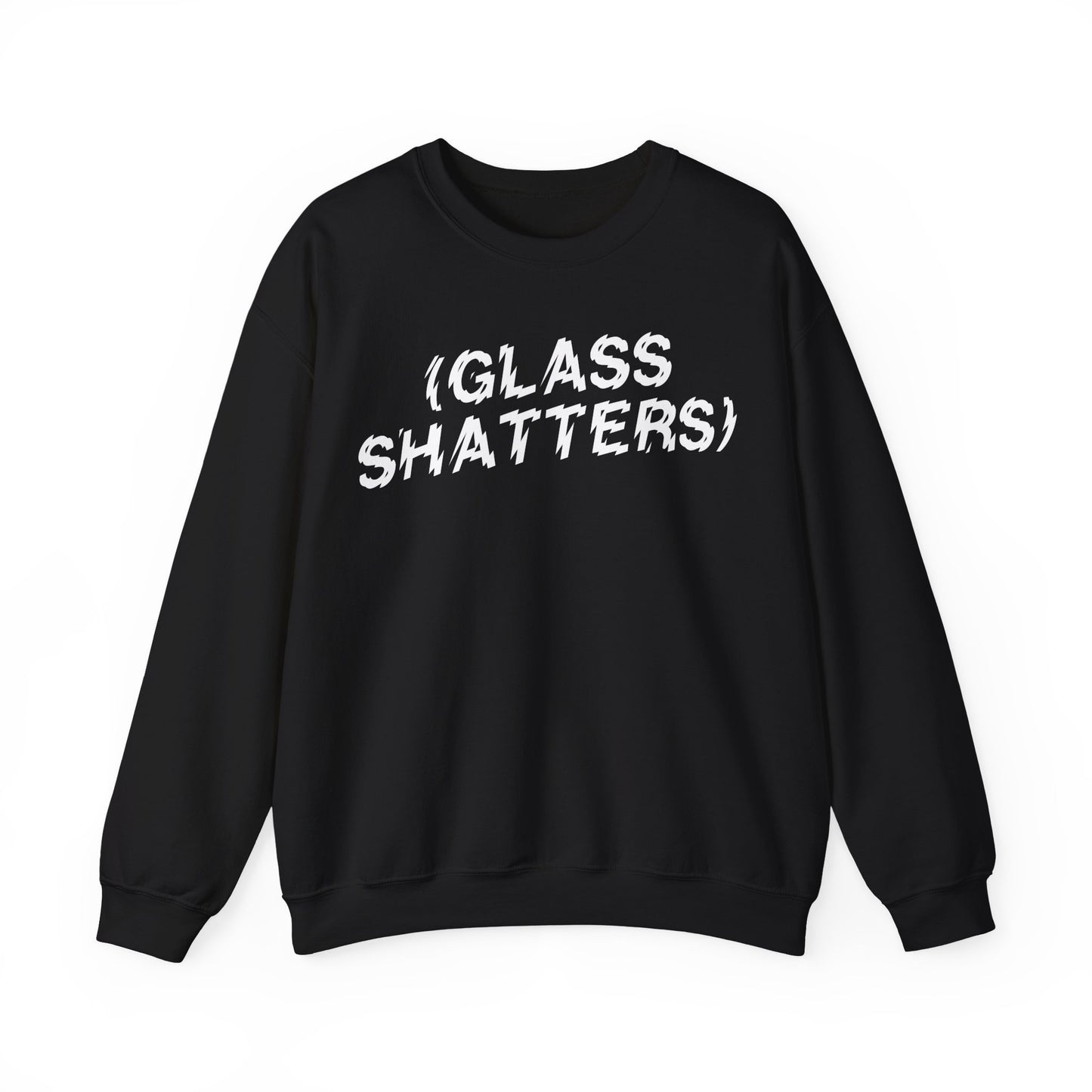 Glass Shatters Sweatshirt