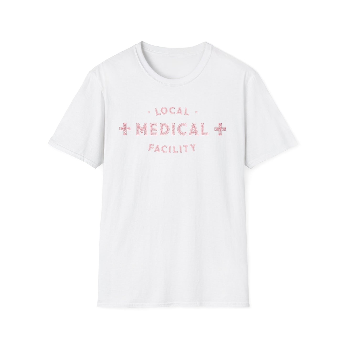 Local Medical Facility T-Shirt