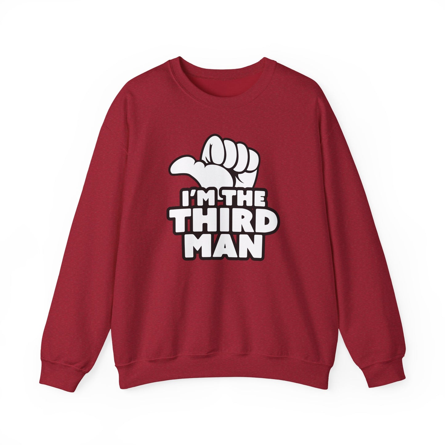 Im The Third Man Sweatshirt