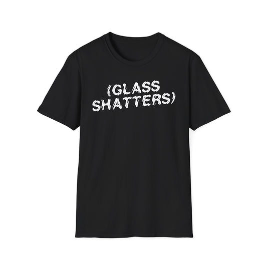 Glass Shatters T-Shirt