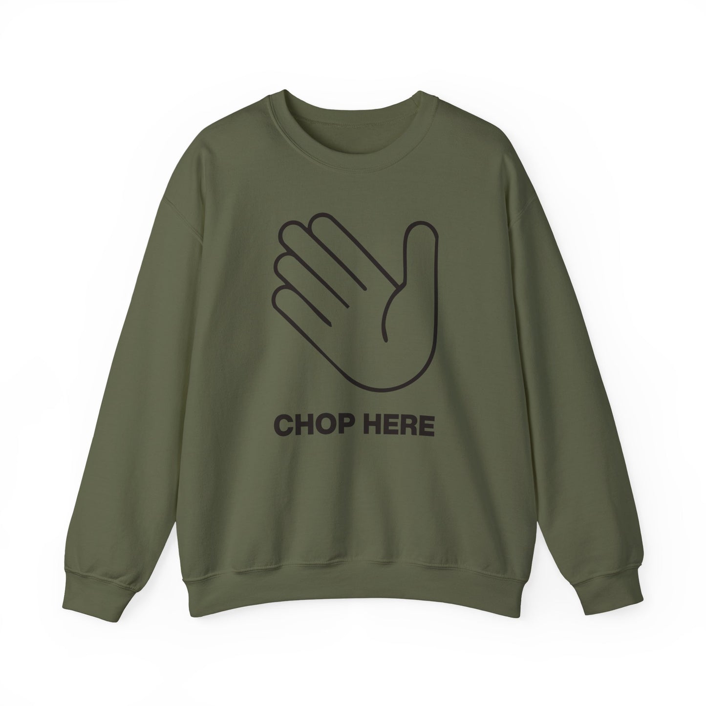 Chop Here Sweatshirt