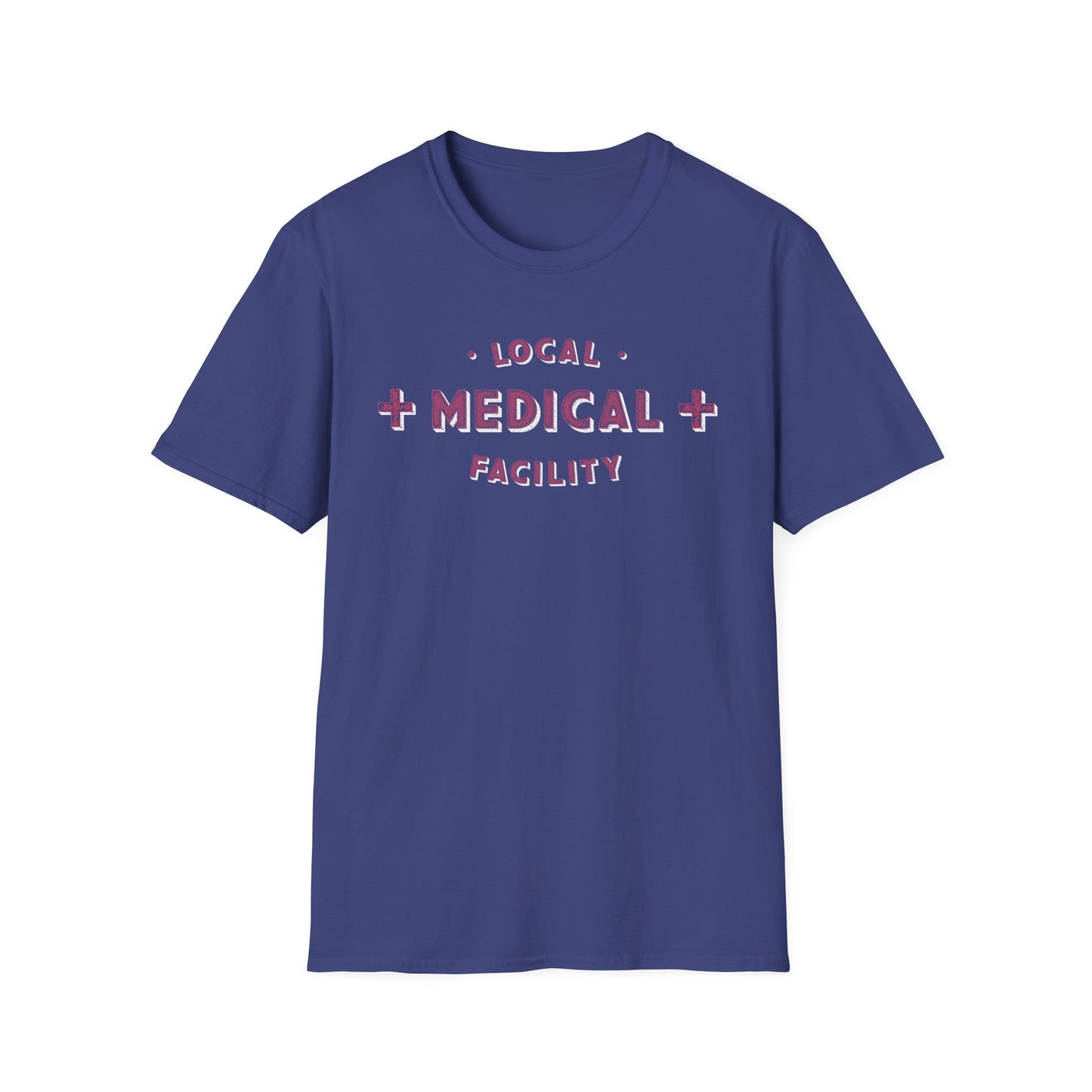 Local Medical Facility T-Shirt