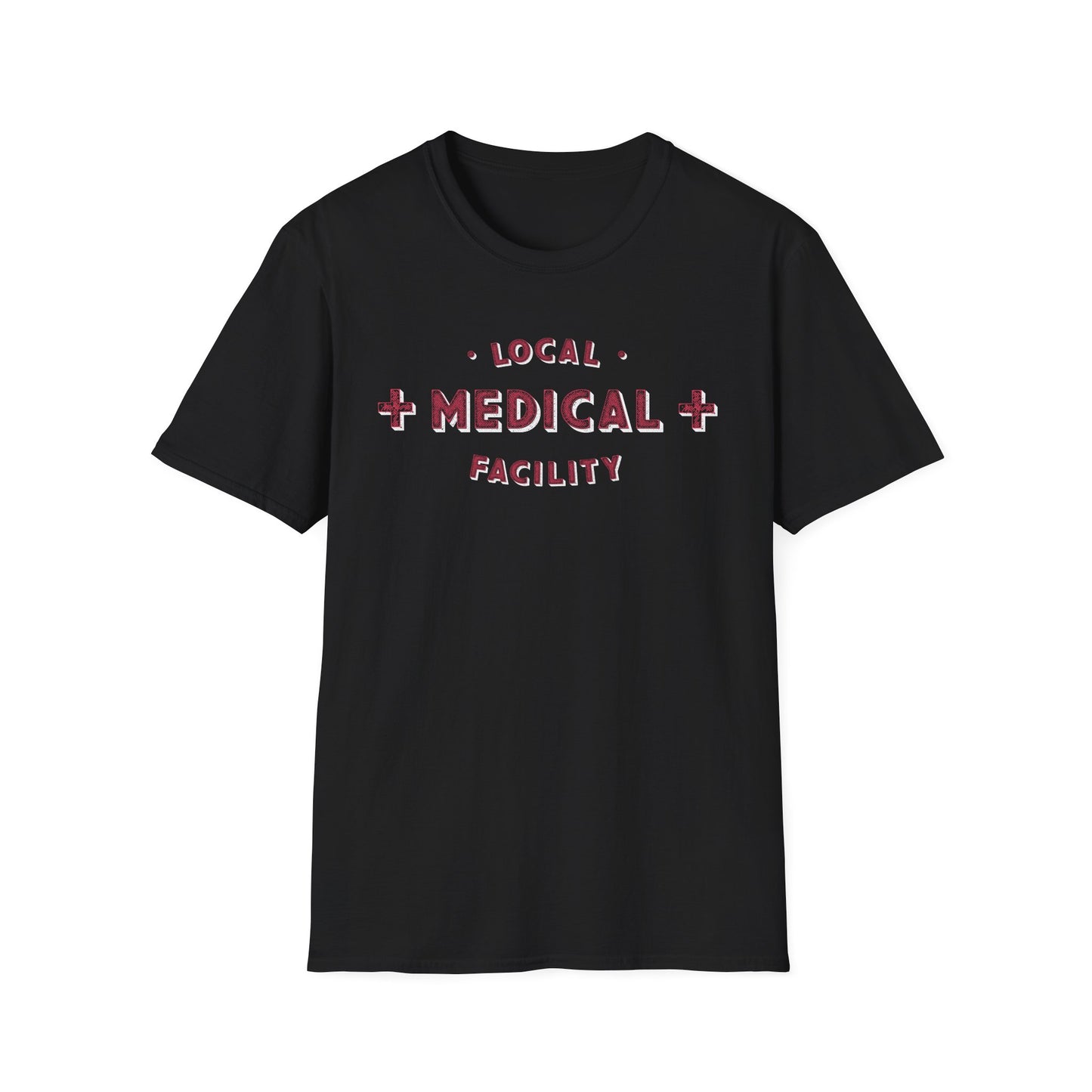 Local Medical Facility T-Shirt