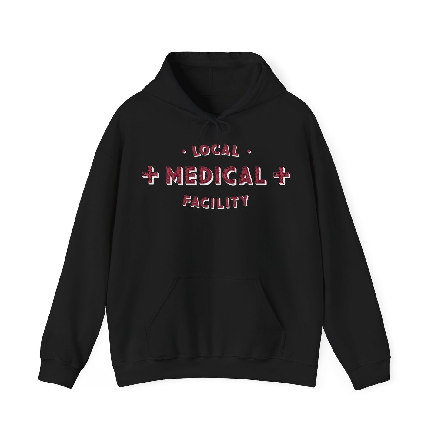 Local Medical Facility Hoodie