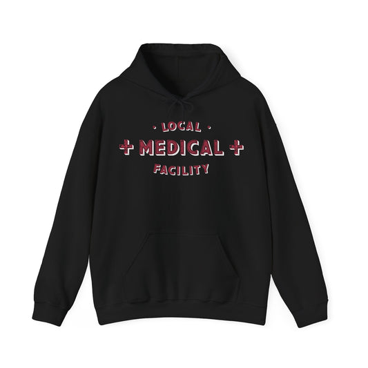 Local Medical Facility Hoodie