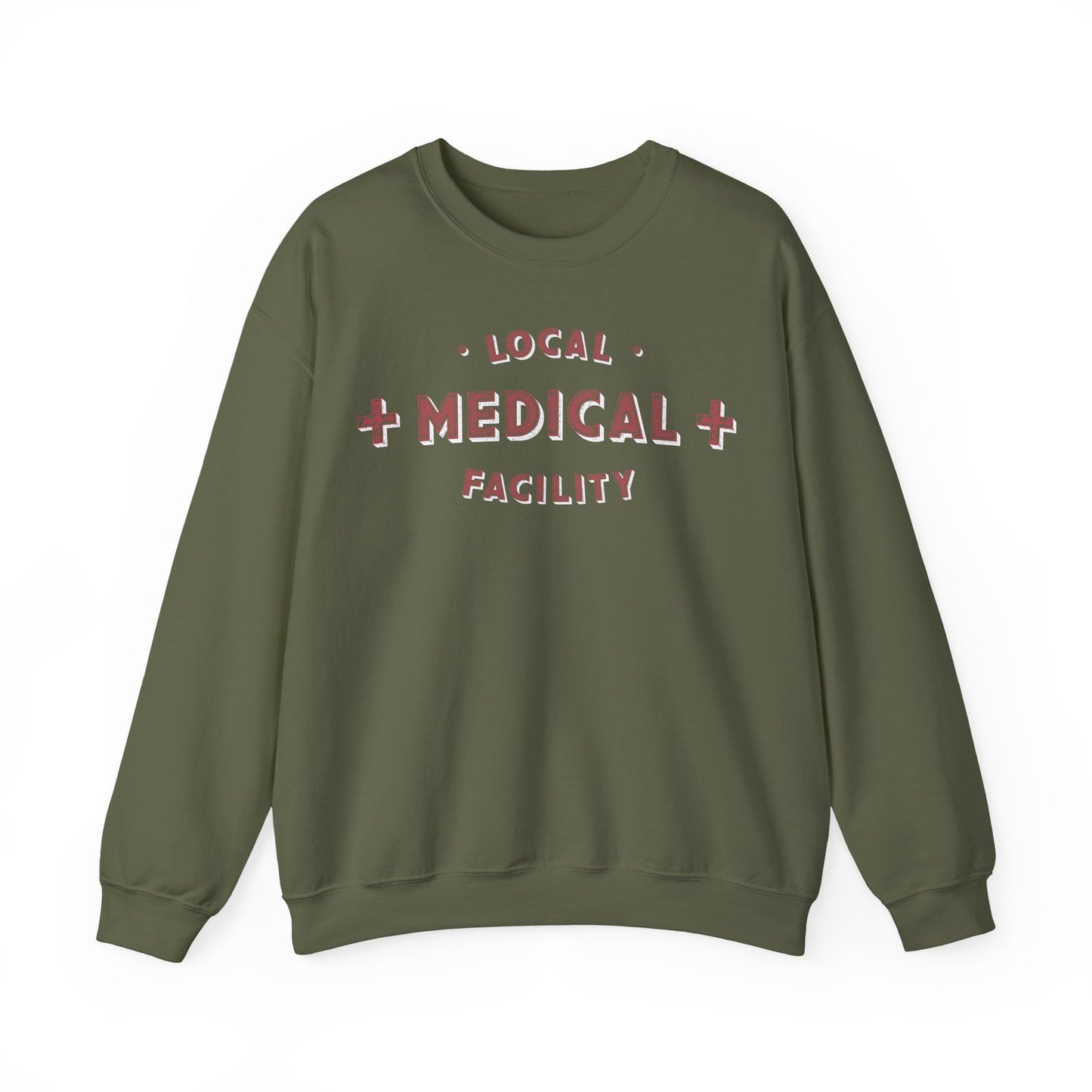 Local Medical Facility Sweatshirt