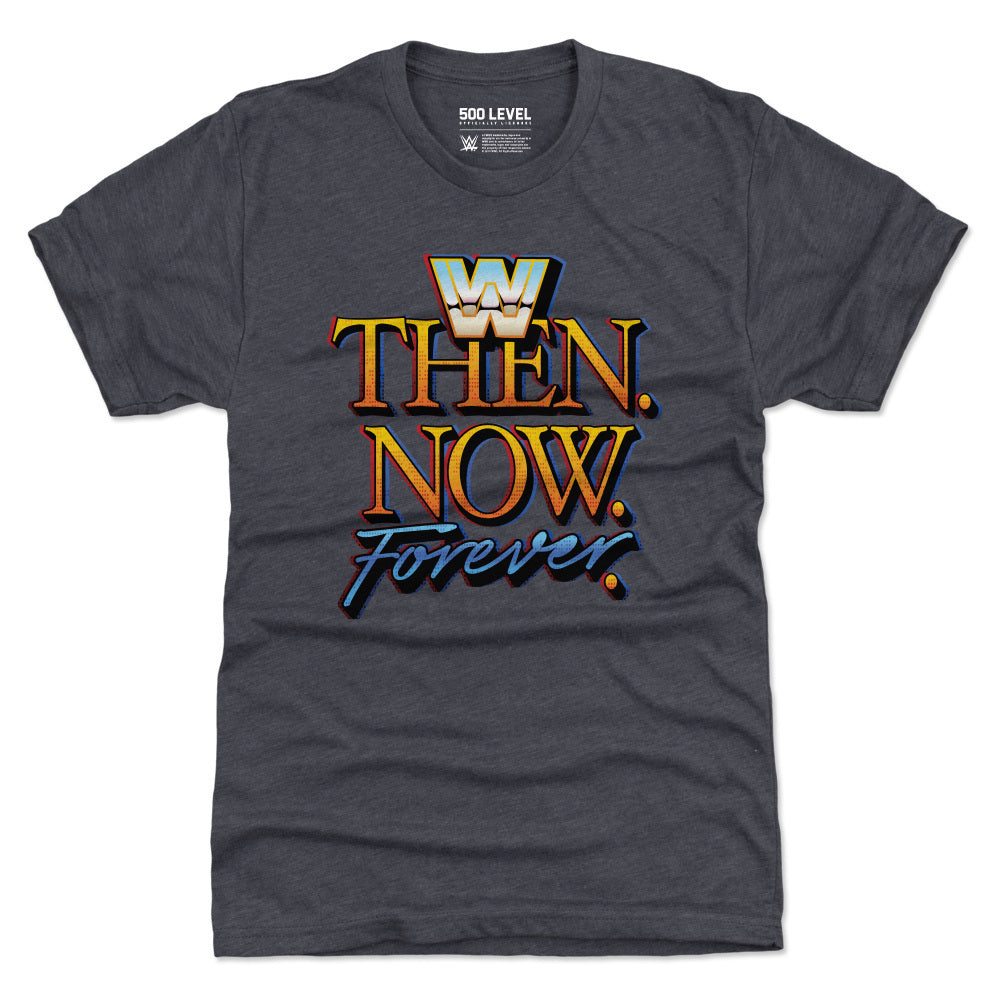 WWE Then Now Forever WHT